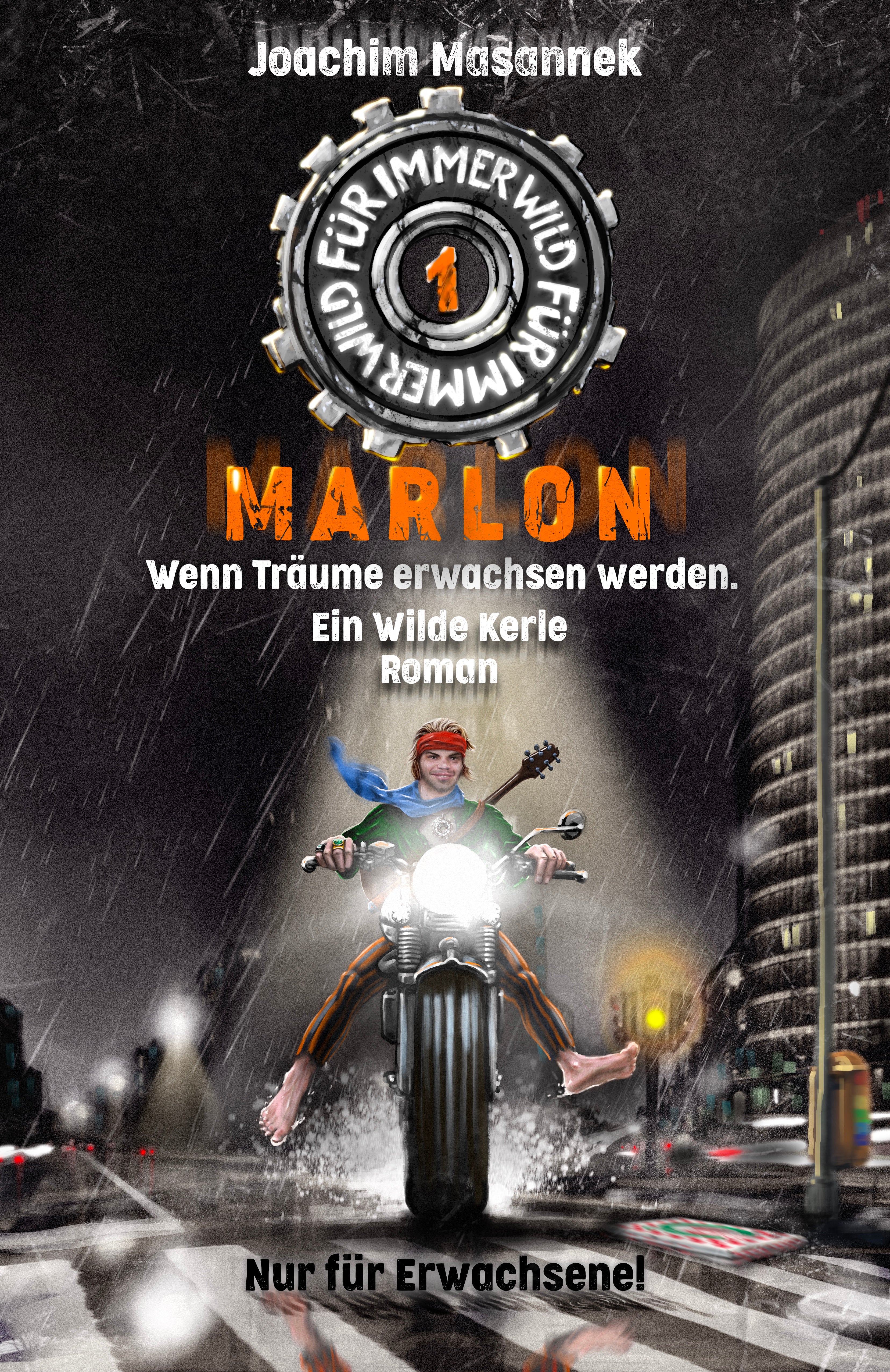 Marlon - Wenn Träume erwachsen werden, Ein Wilder Kerle Roman - Für immer wild Band 1